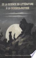 De la science en littérature à la science-fiction