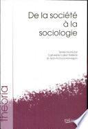 De la société à la sociologie
