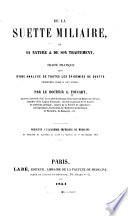 De la suette miliaire, de sa nature & de son traitement