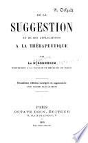 De la suggestion et de ses applications a la therapeutique