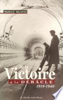 DE LA VICTOIRE A LA DEBACLE 1919-1940