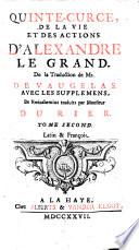 De La Vie Et Des Actions D'Alexandre Le Grand