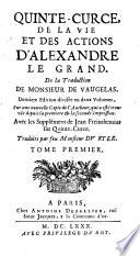 De La Vie Et Des Actions D'Alexandre Le Grand