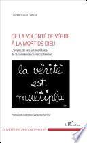 De la volonté de vérité à la mort de Dieu