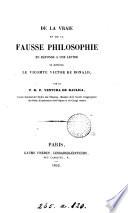 De la vraie et de la fausse philosophie en réponse à une lettre de m. V. de Bonald