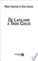 De Lafilaire à Trois Cocus