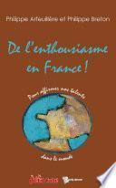 De l’enthousiasme en France!