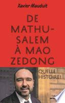 De Mathusalem à Mao Zedong : Quelle histoire !