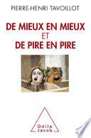 De mieux en mieux et de pire en pire