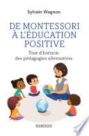 De Montessori à l'éducation positive