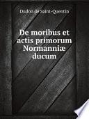 De moribus et actis primorum Normanni? ducum