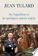 De Napoléon et de quelques autres sujets