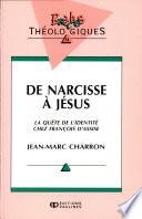 De Narcisse à Jésus