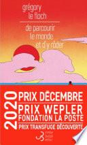 De parcourir le monde et d'y rôder