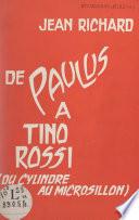 De Paulus à Tino Rossi