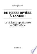 De Pierre Rivière à Landru