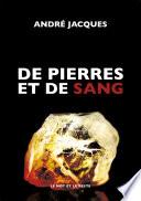 De pierres et de sang