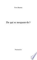 De qui se moquent-ils