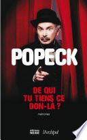 De qui tu tiens ce don-là ?
