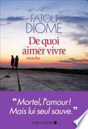 De quoi aimer vivre