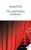 De regrettables incidents