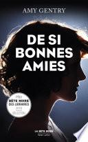 De si bonnes amies