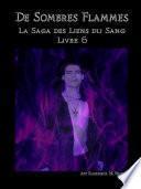 De Sombres Flammes