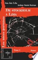 De Stockholm à Lima Tome 2
