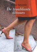 De troublants détours