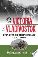 De Victoria à Vladivostok : L'expédition sibérienne du...