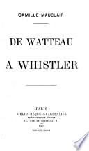 De Watteau à Whistler