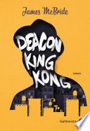 Deacon King Kong