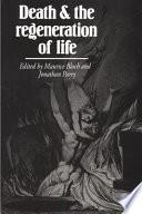 Death and the Regeneration of Life