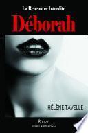 Déborah - La Rencontre Interdite