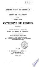 Debtes et creanciers de la royne mere Catherine de Medicis, 1589-1606 documents publiés pour la première fois d'après les archives de Chenonceau avec une introduction par m. l'abbé C. Chevalier