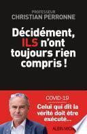 Décidément Ils n'ont toujours rien compris !