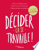 Décider ça se travaille !