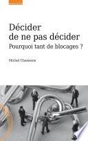 Décider de ne pas décider