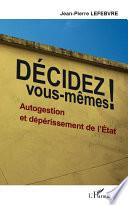 Décidez vous-mêmes !