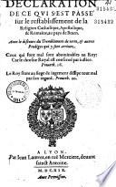 Declaration de ce qui s'est passé sur le restablissement de la Religion Catholique, Apostolique, et Romaine, au pays de Bearn...