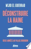 Déconstruire la haine