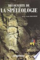 Découverte de la spéléologie