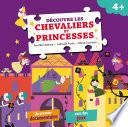 Découvre les chevaliers et princesses