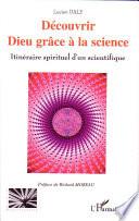 Découvrir Dieu grâce à la science