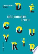 Découvrir l'ACT