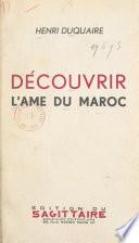 Découvrir l'âme du Maroc