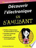 Découvrir l'électronique en s'amusant, mégapoche pour les Nuls