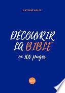 Découvrir la Bible en 100 pages