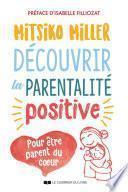 Découvrir la parentalité positive