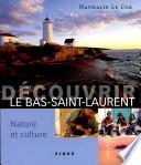 Découvrir le Bas-Saint-Laurent